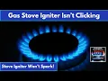 Gas Stove Clicking But Won t Light Fix Igniter Fast