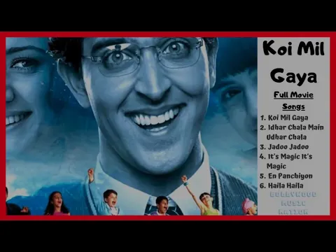 Download MP3 Koi Mil Gaya Full Songs || Kumpulan Lagu India Koi Mil Gaya || Lagu India Populer