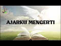 AJARKU MENGERTI (Lirik) - Symphony Worship