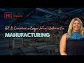 Simplify HR in Manufacturing Compliance Payroll and Retention Strategies
