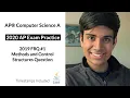 APCS 2020 Exam Practice - FRQ 2019