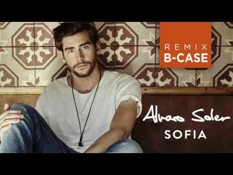 Download MP3 Alvaro Soler - Sofia [B-Case Remix]