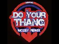 Do Your Thang (Mozey Remix)