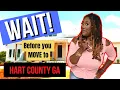 Hart County Georgia 10 Things you NEED to know before you MOVE here