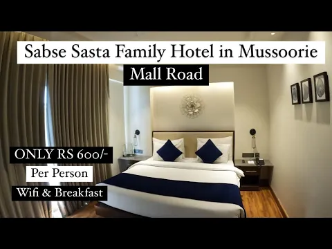 Download MP3 MUSSOORIE KA SABSE SASTA FAMILY HOTEL  | Budget Hotel in Mussoorie