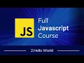 1 2 Hello World JavaScript Fundamentals Full JavaScript Course