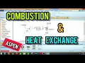 Combustion and Heat Exchange in ASPEN PLUS ASPEN HYSYS Process Simulation