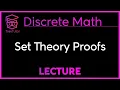 How to do a PROOF in SET THEORY - Discrete Mathematics