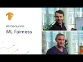 Fairness Indicators for TensorFlow TF Dev Summit 20