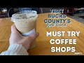 Must try coffee in Bucks County PA
