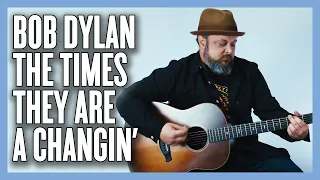 Download Bob Dylan Times They Are A-Changin' Guitar Lesson + Tutorial MP3