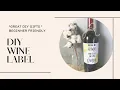 QUICK AND EASY DIY WINE BOTTLE LABEL with your Cricut DIY Bottle Label Great Gift Idea