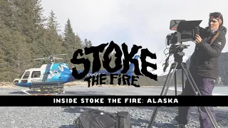 Download Inside Stoke the Fire: Alaska MP3