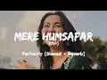 Download Lagu Mere Humsafar Ost | [Slowed + Reverb] | Amanat Ali | #merehumsafar #slowed #lofi #slowedandreverb