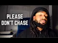 The Day You Stop Chasing Everything Changes