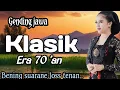 Lagu GENDING JAWA KLASIK ERA 70 AN || BENING SUARANE JOS TENAN GENDINGE ~ SU MONGGO