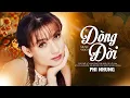 Download Lagu Liên Khúc DÒNG ĐỜI - Phi Nhung | Tiếng Hát Ngọt Ngào Rung Động Triệu Người Nghe