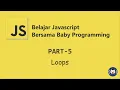 Belajar Loops Pada JavaScript for while do while Part-5 JavaScript