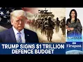 Trump Signs Nearly $1 Trillion Defence Bill. Here's Why it Matters | Vantage with Palki Sharma |N18G