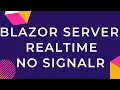 Blazor Server Realtime without SignalR
