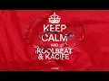 KoolBeat, Kacife - Keep Calm
