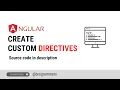Create Powerful Custom Directives in Angular
