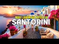 Discover Santorini 10 Must-Visit Luxury Hotels for an Unforgettable Stay