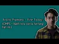 FINE TODAY - ARDHITO PRAMONO ( OMPS - Nanti Kita Cerita Tentang Hari Ini ) || Lirik Musik Video