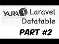 Yajra DataTables Part - 2 Rocking With Tech
