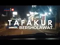 Download Lagu Tafakur Sambil Bersholawat, Sholawat Badar, Tibbil Qulub