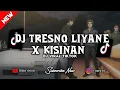 Download Lagu ❗DJ TRESNO LIYANE X KISINAN VER BREAKBEAT MENGKANEE BANGET CUY!!! - DJ VIRAL TERBARU TIKTOK 2024!!