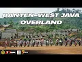Download Lagu SELAMAT DATANG INDONESIA! BANTEN-JAWA BARAT OVERLAND | DIORGANISASI OLEH 7CORRAD