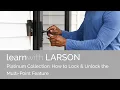 PLATINUM COLLECTION How to Lock Unlock the Multi-Point Feature