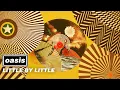 Lagu Oasis - Little By Little (Official Visualiser '25)
