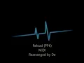 Download Lagu Reload - (PPK) MIDI arranged by De