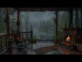 Sitting On The Porch On A Stormy Day: Heavy Rain and Fireplace Sounds To Sleep, Relax, Rest, Study