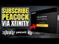 How to subscribe to Peacock Premium through Xfinity - Detailed Guide
