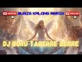 Lagu DJ BURU TABBRRE-BERRE || Bugis Kalong Remix Viral Terbaru 2025