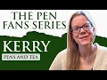 Download Lagu The Pen Fans Series: Kerry (Pens and Tea)