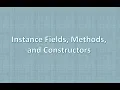 Instance Fields Methods and Constructors