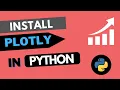 How to install Plotly in Python 3 10 in less than 5 mins - step by step process