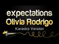 Olivia Rodrigo - expectations Karaoke Version