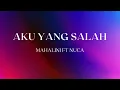 Download Lagu MAHALINI X NUCA - AKU YANG SALAH  (Lirik)