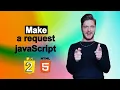 How to make a request from JavaScript