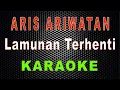 Download Lagu Aris Ariwatan - Lamunan Terhenti (Karaoke) | LMusical
