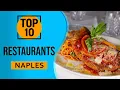Top 10 Best Restaurants in Naples Italy