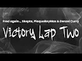 Download Lagu Fred again.. - Victory Lap Two (with Skepta, PlaqueBoyMax \u0026 Denzel Curry) | Lyrics