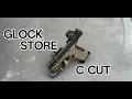 Glock Store C Cut 43x Review