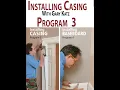 INSTALLING CASING PROGRAM 3 with Gary Katz