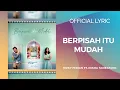 Download Lagu Rizky Febian \u0026 Mikha Tambayong - Berpisah Itu Mudah (Official Music Video)